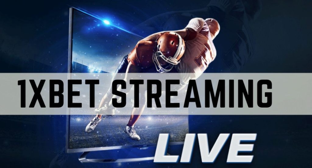 1xbet live streaming