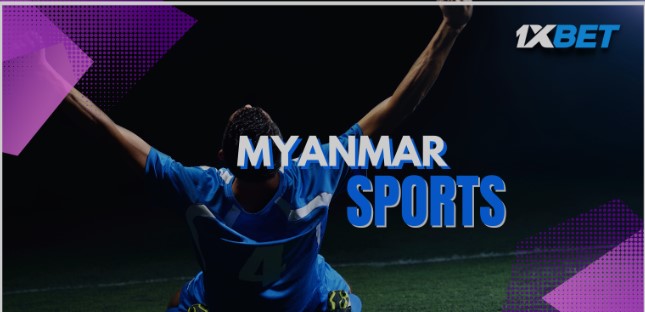 1xbet myanmar football